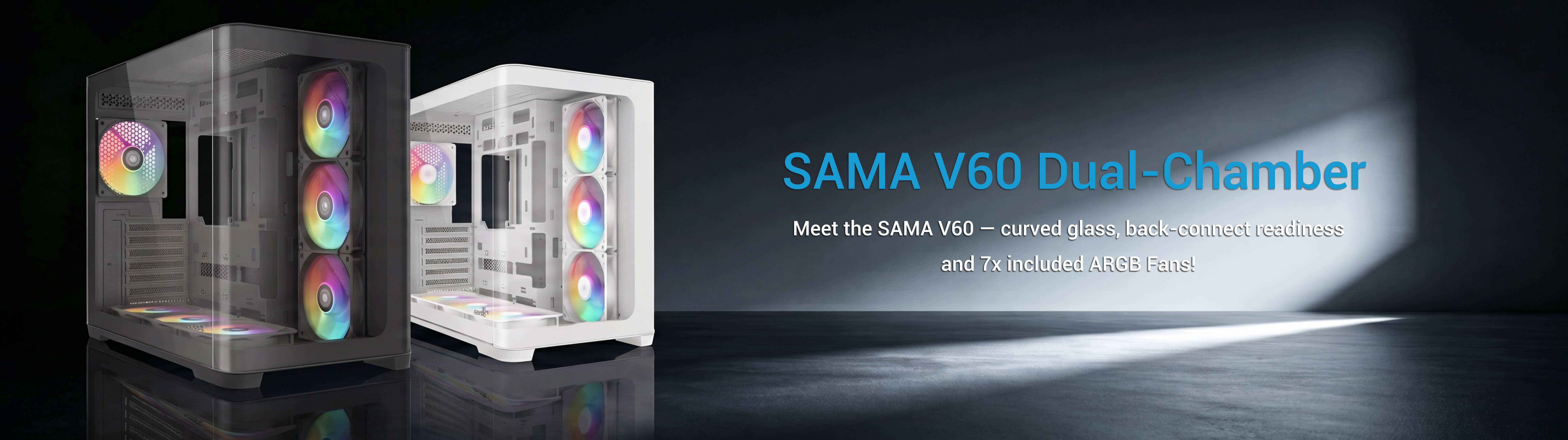 Tektherapy-Meet the SAMA V60 — curved glass, back-connect readiness, and 7x included ARGB Fans!